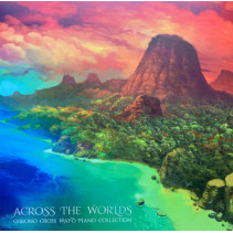 Chrono Cross - Across The Worlds Wayo Piano Collection LP